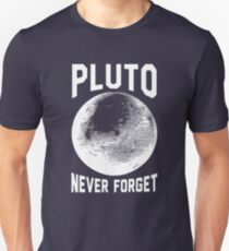 Pluto Never Forget Unisex T-Shirt