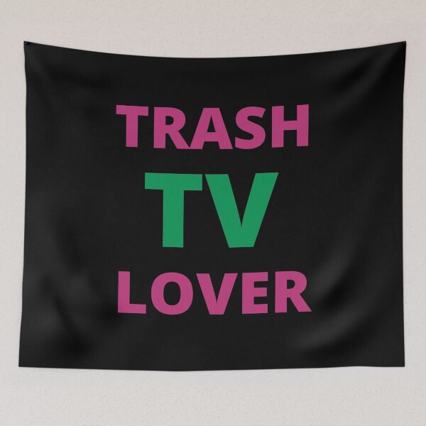 Item preview, Trash TV Lover  designed and sold by MayaCordalia.