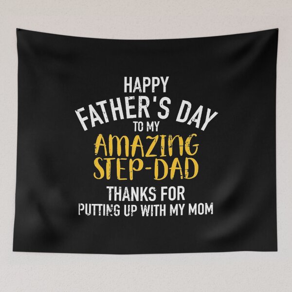 Item preview, Happy Fathers Day To My Amazing Step Dad Thanks For Putting Up With My Mom Happy Fathers Day Step Dad designed and sold by BernardMurray.