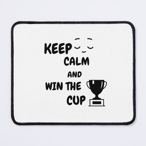 Item preview, Keep Calm And Win The Cup designed and sold by stamppiyathat.