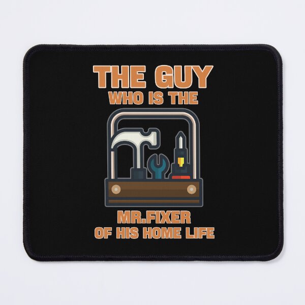 Item preview, The Guy who is the Mr.Fixer designed and sold by onzpacesdesign.