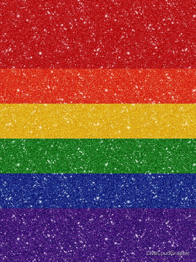 Glitter Rainbow Pride Flag by LiveLoudGraphic