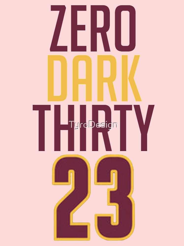 Zero dark outlet thirty lebron