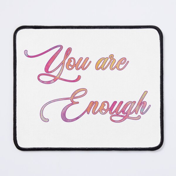 Item preview, You are Enough designed and sold by Jenn Graham.