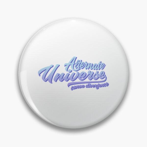 Item preview, Alternate Universe Canon Divergence   designed and sold by HappyClamB.