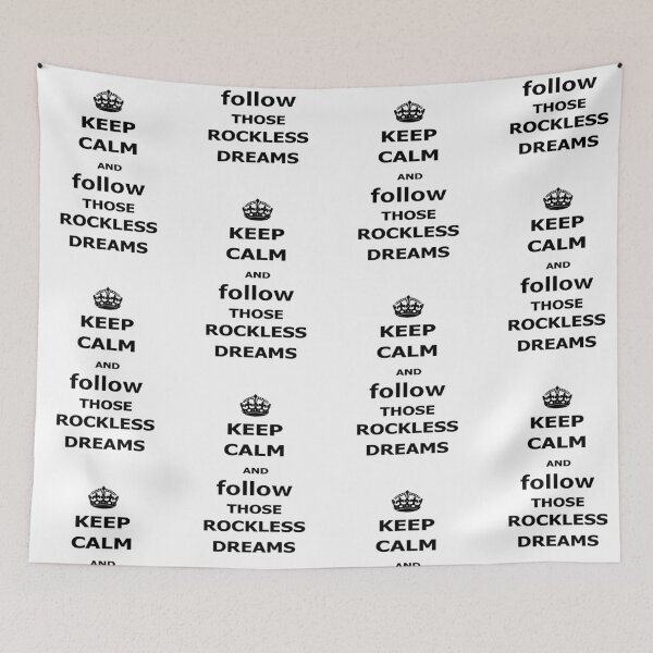 Item preview, keep calm and follow those rockless dreams designed and sold by AnnaVenski.