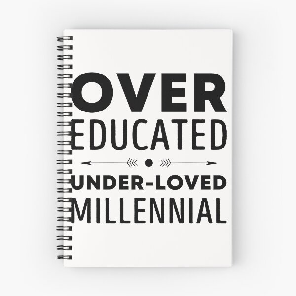 Item preview, Over Educated Under Loved designed and sold by vincedusty.