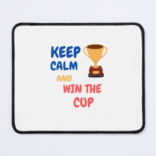 Item preview, Keep Calm And Win The Cup designed and sold by stamppiyathat.