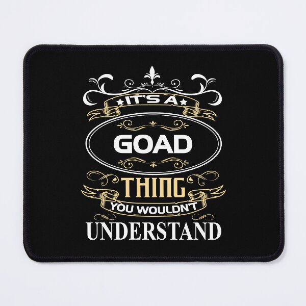 Item preview, Goad Name Shirt It's A Goad Thing You Wouldn't Understand designed and sold by Cayluu12.
