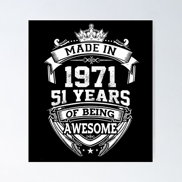 Item preview, Made In 1971 Limited Edition 51 Years Of Being Awesome Classic Birthday designed and sold by AraJordeStore.