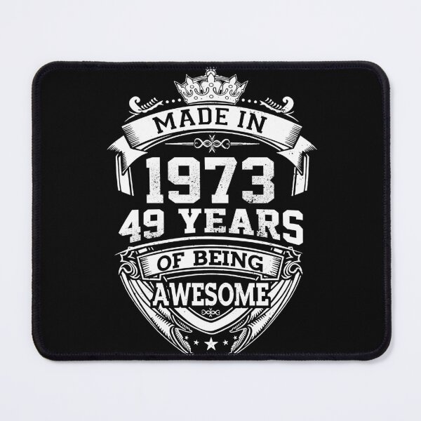 Item preview, Made In 1973 49 Years Of Being Awesome Classic Birthday designed and sold by AraJordeStore.
