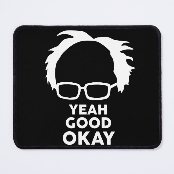 Item preview, Yeah Good Ok Bernie Sander Funny Meme designed and sold by alltheprints.