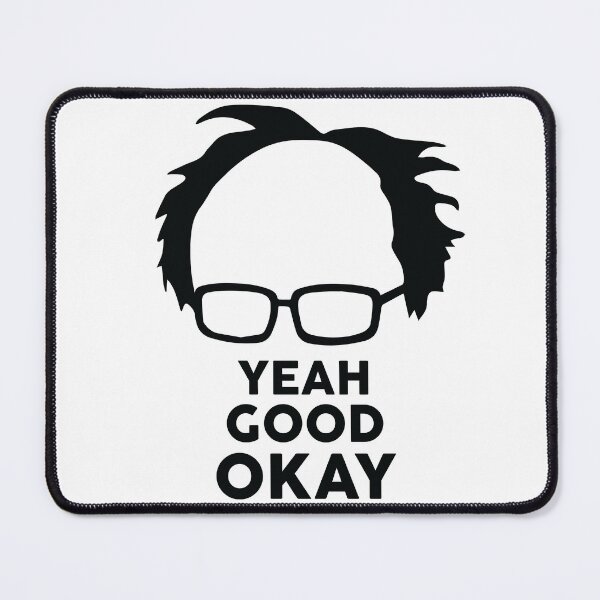 Item preview, Yeah Good Ok Bernie Sander  Funny Meme designed and sold by alltheprints.