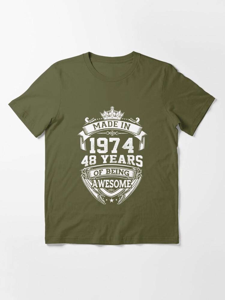 Made In 1974 48 Years Of Being Awesome Classic Birthday Essential