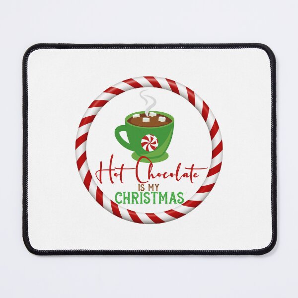 Item preview, Hot Chocolate Is My Christmas - White Background designed and sold by PawsitiveMum.