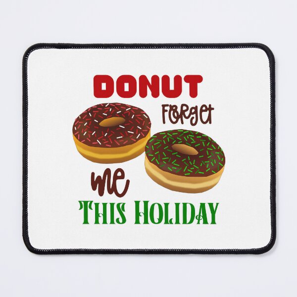 Item preview, DONUT Forget Me This Holiday designed and sold by PawsitiveMum.