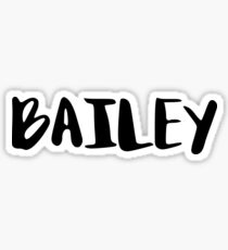 BAILEY Sticker
