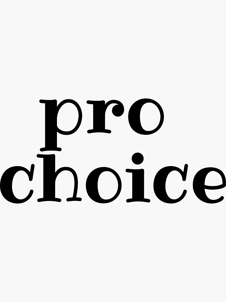 "Pro choice bumper, my body my choice" Sticker for Sale by behappyshirts Redbubble