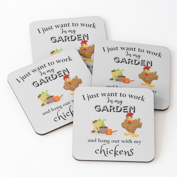 Item preview,  I Just Want To Work In My Garden And Hang Out With My Chickens designed and sold by badretop.
