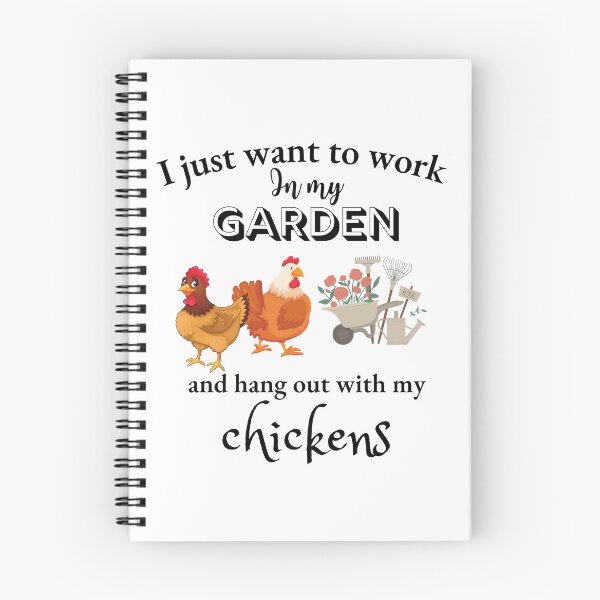 Item preview,   I Just Want To Work In My Garden And Hang Out With My Chickens designed and sold by badretop.