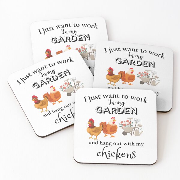 Item preview,   I Just Want To Work In My Garden And Hang Out With My Chickens designed and sold by badretop.