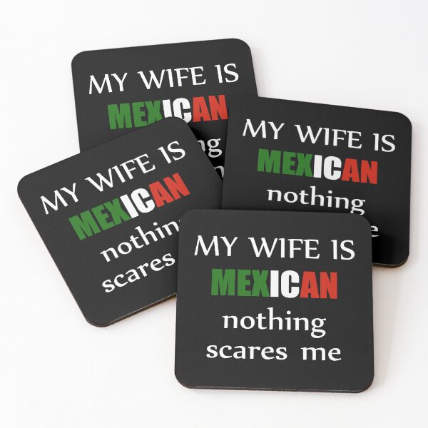 Item preview, My wife is mexican nothing scares me designed and sold by Demna-S.