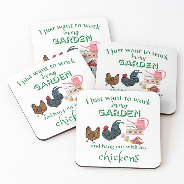 Item preview,  I Just Want To Work In My Garden And Hang Out With My Chickens designed and sold by badretop.
