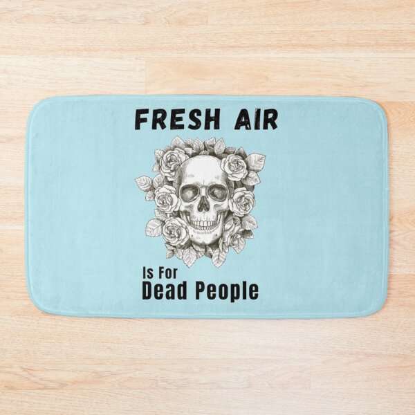 Item preview, Morbid Fresh Air Is For Dead People morb designed and sold by ObsesRetail.