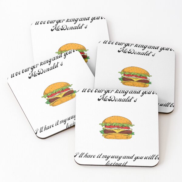 Item preview, I'll be McDonald's and you be burger king ..I'll have it my way and you will be loving it  designed and sold by minimal-tahseen.
