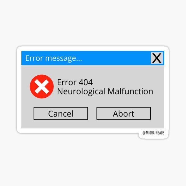 Error 404 Migraine Sticker