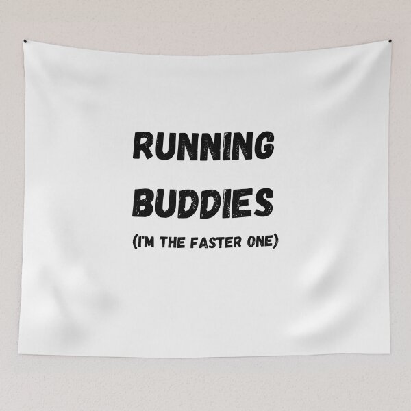 Item preview, Running Buddies Im The Faster One - Run designed and sold by RunPower.