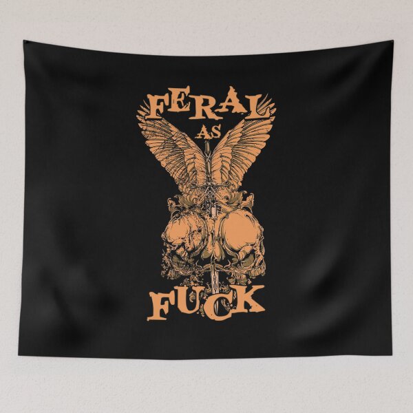 Item preview, Feral As Fuck designed and sold by aventi24.