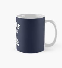 Taza clásica Me estas matando a mí