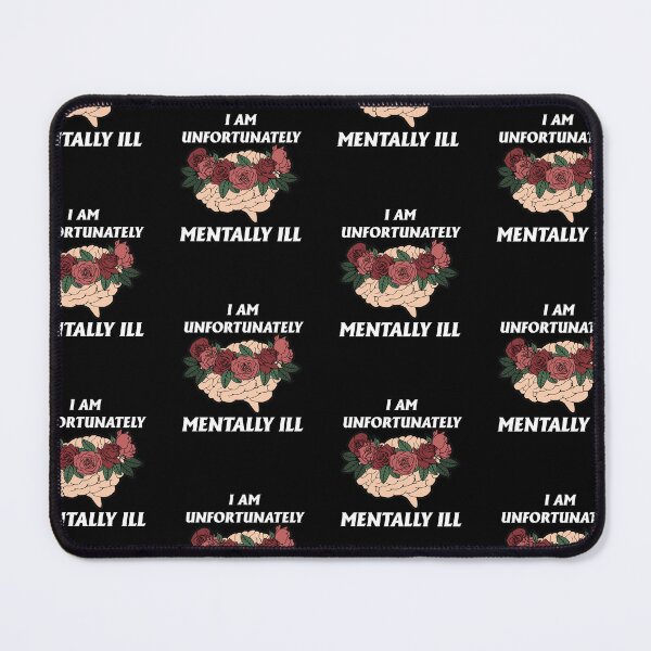 Item preview, i am unfortunately mentally ill designed and sold by Theparticular.