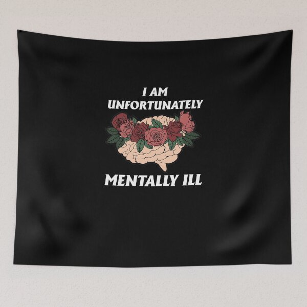 Item preview, i am unfortunately mentally ill designed and sold by Theparticular.