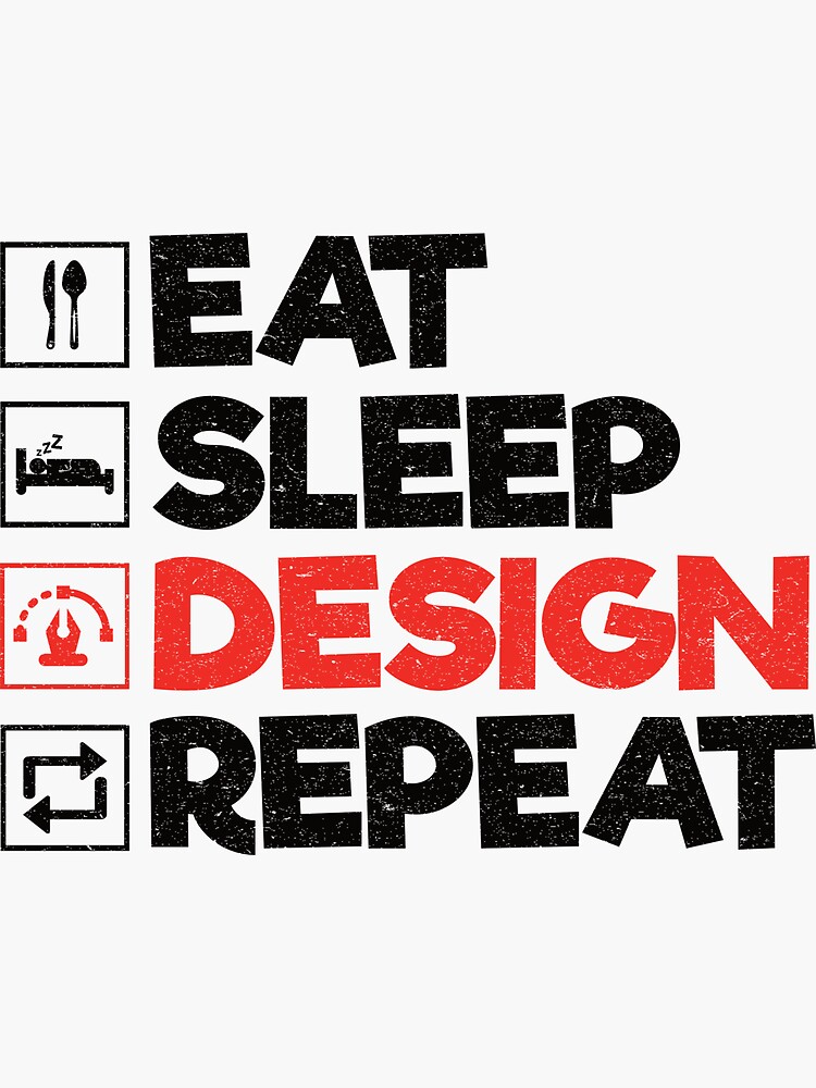 Eat sleep design repeat' Sticker