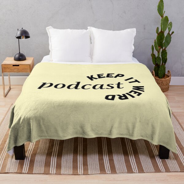 Item preview, keep it weird podcast designed and sold by ObsesRetail.