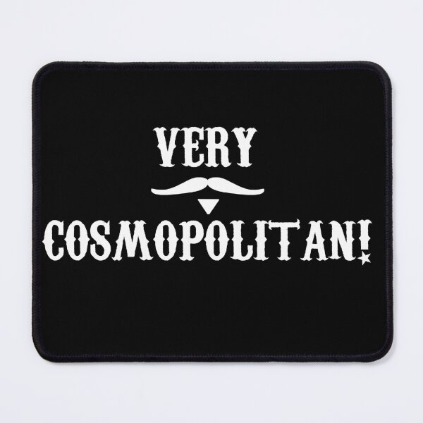 Item preview, Very Cosmopolitan! designed and sold by barrelroll909.