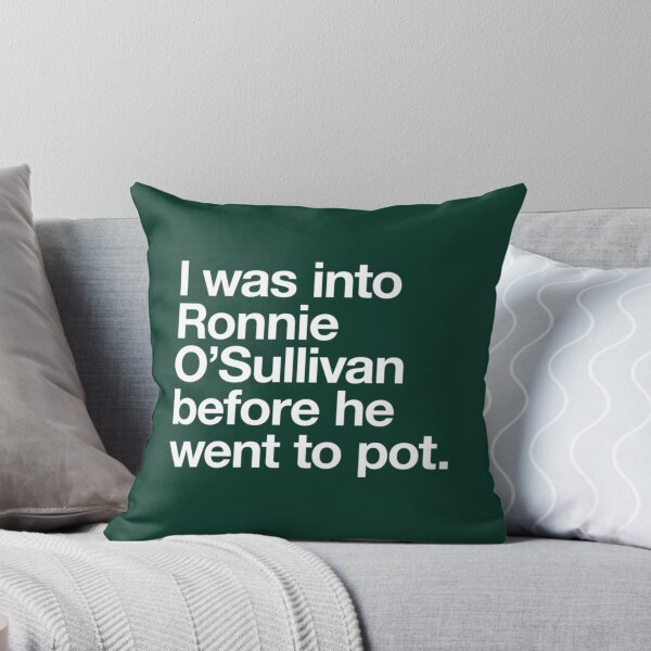 Item preview, I was into Ronnie OSullivan before he went to pot   designed and sold by RelixirShop.