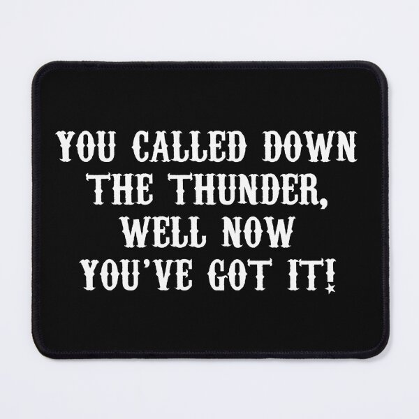 Item preview, You Called Down The Thunder Well Now You've Got It designed and sold by barrelroll909.