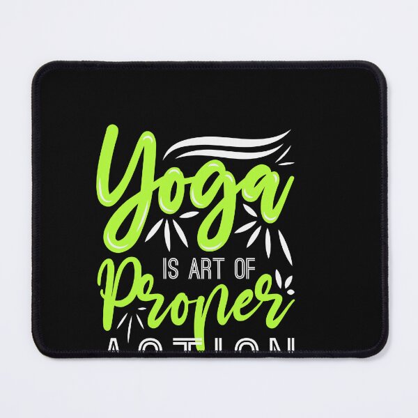 Item preview, yoga is art of proper action designed and sold by Fislux.