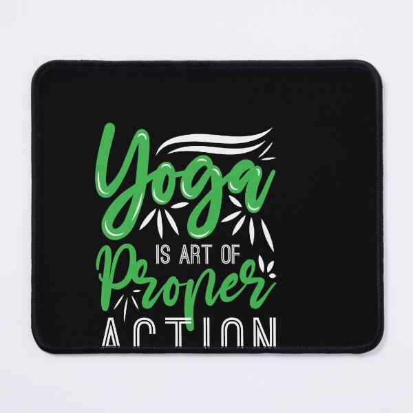Item preview, yoga is art of proper action designed and sold by Fislux.
