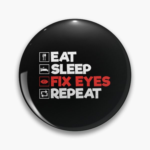 Item preview, Eat Sleep Fix Eyes Repeat: Funny Optician Eye Doctor designed and sold by Adexyl.