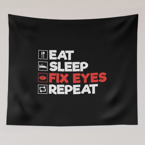 Item preview, Eat Sleep Fix Eyes Repeat: Funny Optician Eye Doctor designed and sold by Adexyl.