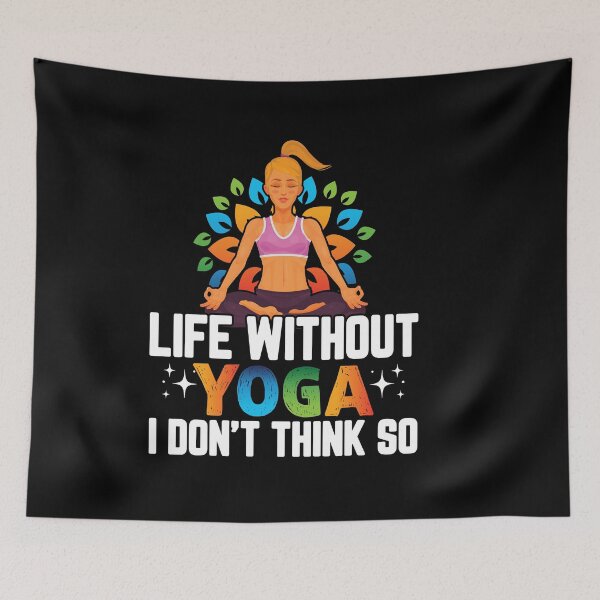 Item preview, life without yoga i don't think so designed and sold by Fislux.