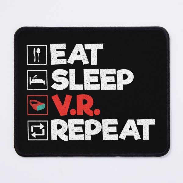 Item preview, Eat Sleep VR Repeat: Funny Virtual Reality designed and sold by Adexyl.