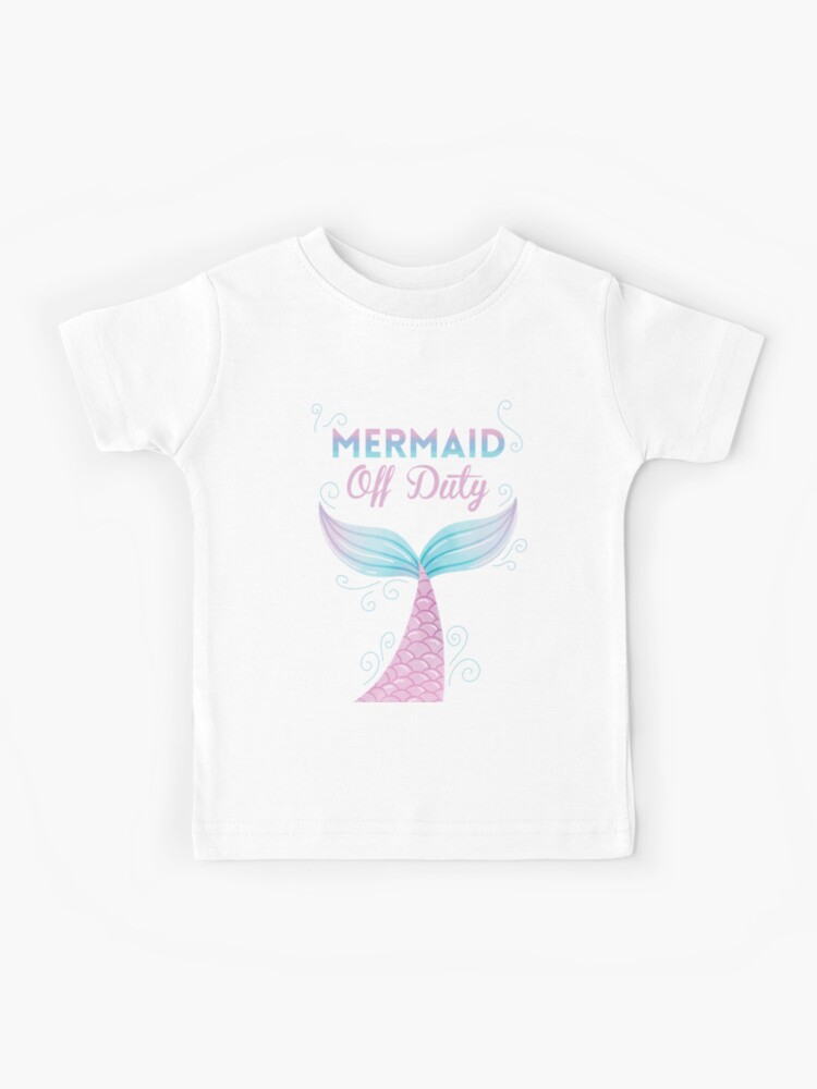 mermaid off duty t shirt