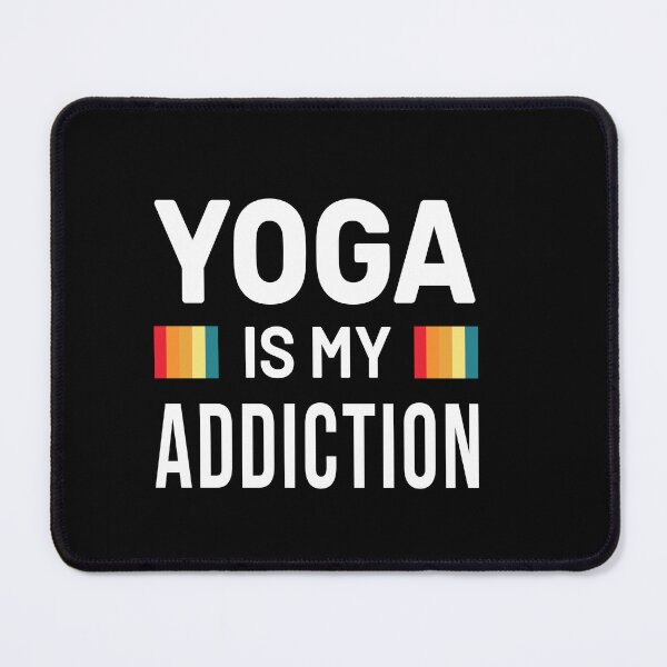 Item preview, yoga is my addiction designed and sold by Fislux.