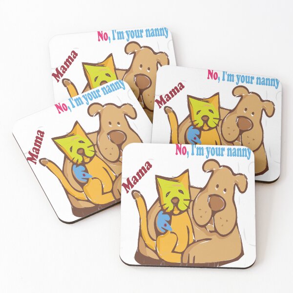 Item preview, If I'm not your mother, I'm your nanny- funny cat - cute dog designed and sold by Mood Coffee art.