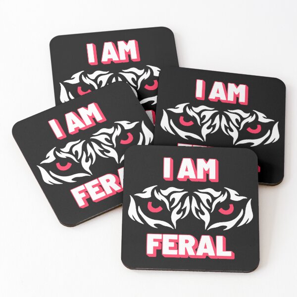 Item preview, I Am Feral designed and sold by Denti Kanys ⭐⭐⭐⭐⭐.
